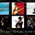 【ELECTRIC BIRD】TREASURE ISLAND vol.3