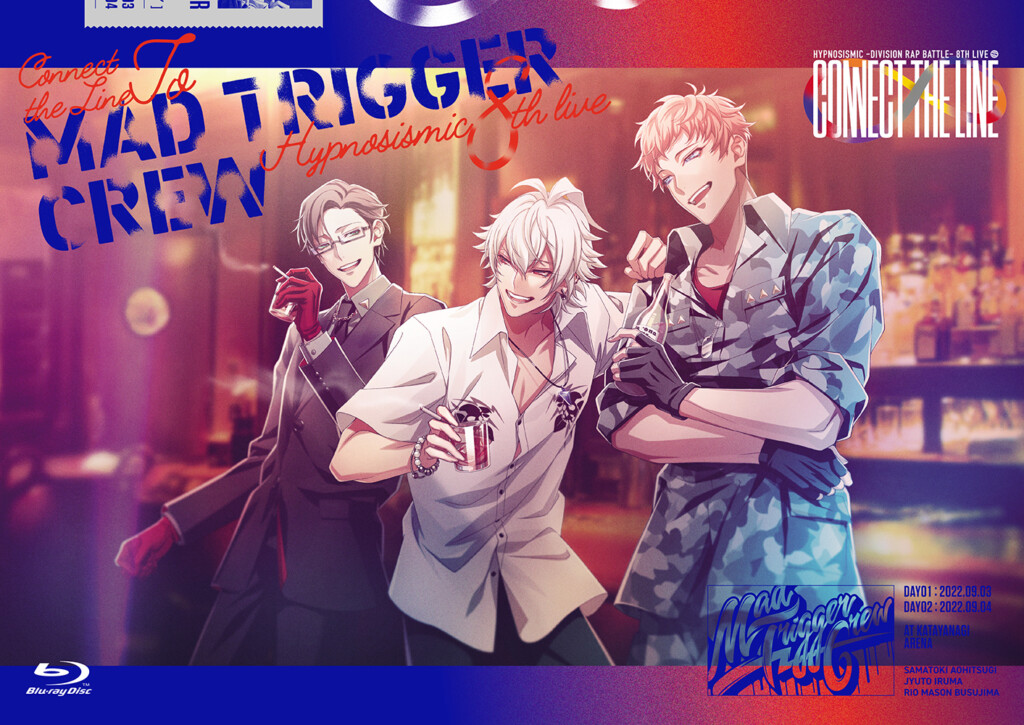 『ヒプノシスマイク -Division Rap Battle- 8th LIVE CONNECT THE LINE to MAD TRIGGER CREW』Blu-ray