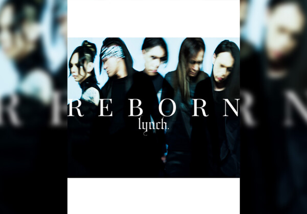 lynch.ニューアルバム「REBORN」初回限定盤ジャケット写真