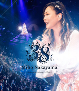 「Miho Nakayama 38th Anniversary Concert -Trois-」 【通常版】