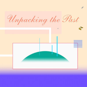 Unpacking the Past vol.1：ELECTRIC BIRD プレイリスト公開