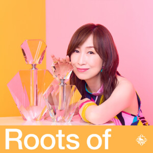 Roots of 森口博子 プレイリスト公開