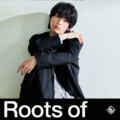 Roots of 和田雅成 プレイリスト公開