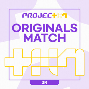 PROJECT 7「ORIGIANLS MATCH」