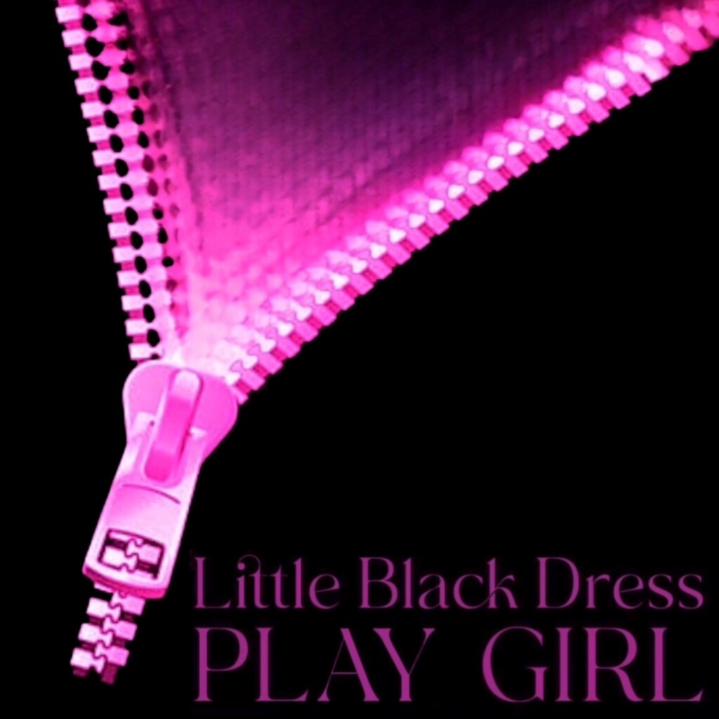 Little Black Dress「PLAY GIRL」