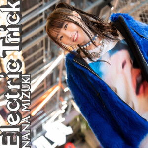 水樹奈々「Electric Trick」