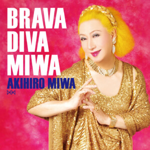 『BRAVA DIVA MIWA』ジャケット写真