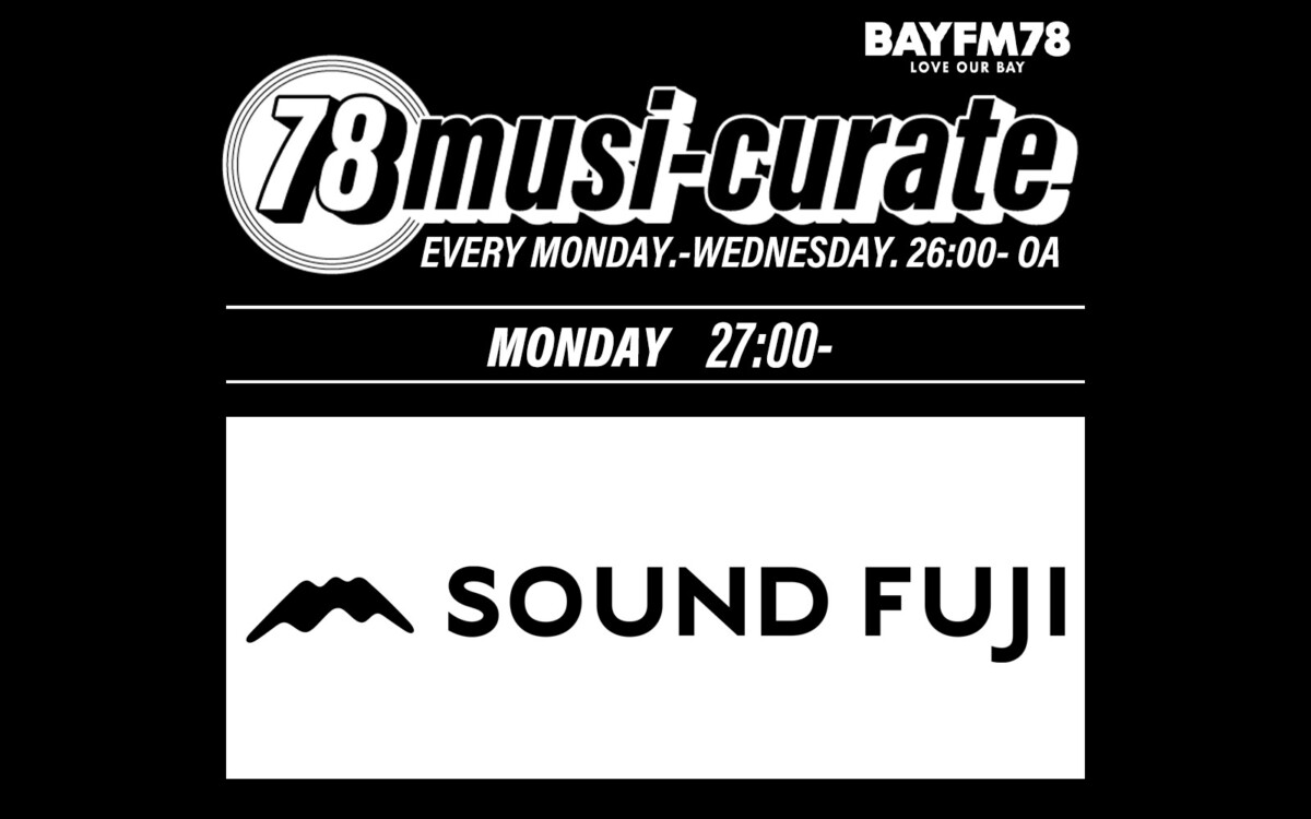 SOUND FUJI BAYFM『78musi-curate』