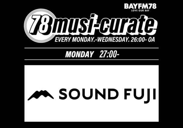SOUND FUJI BAYFM『78musi-curate』