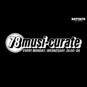 BAYFM 78musi-curate Selection プレイリスト公開
