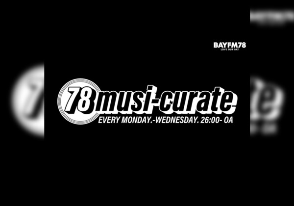 BAYFM 78musi-curate Selection プレイリスト公開