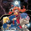 『スレイヤーズ』 公式プレイリスト公開