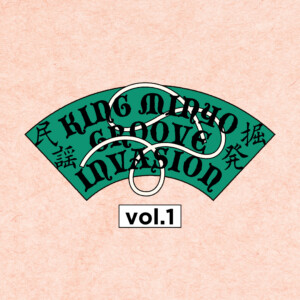KING MINYO GROOVE INVASION playlist vol.1