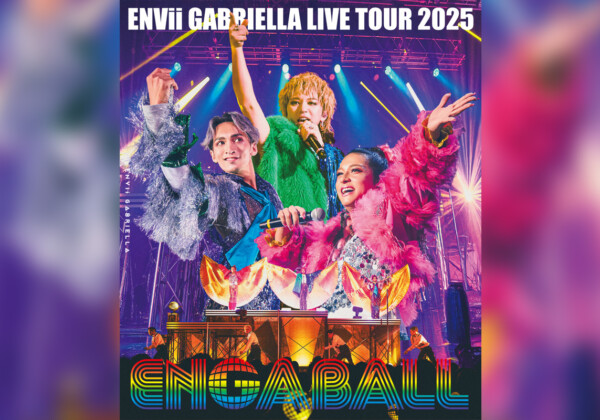 ENVii GABRIELLA(エンヴィ・ガブリエラ) 2/4発売Zeppツアーファイナル映像商品のジャケット画像を公開／購入特典の詳細も決定