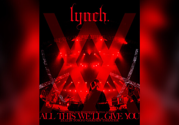 lynch. 東京ガーデンシアター公演のLIVE Blu-rayジャケット写真公開／本作のプレミア先行上映会詳細を公開
