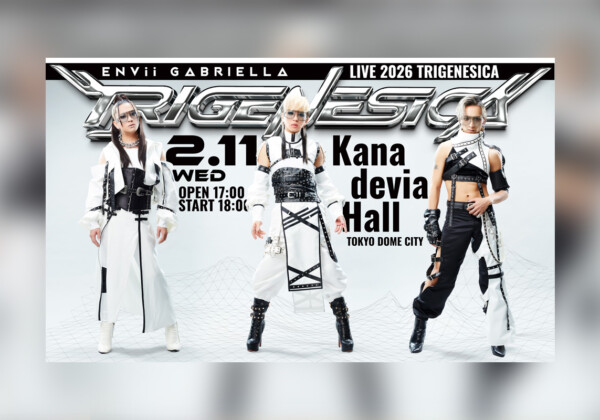 ENVii GABRIELLA(エンヴィ・ガブリエラ)『ENVii GABRIELLA LIVE 2026「TRIGENESICA」』未発表楽曲投票企画の詳細を公開