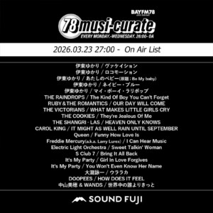 BAYFM『78musi-curate SOUNDFUJI zone』3/23 O.A.プレイリスト公開