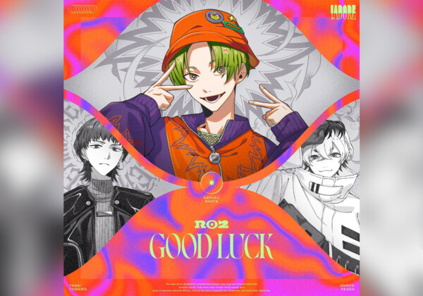 I.ADORE R02の楽曲「GOOD LUCK」配信リリース＆リリックビデオ公開決定