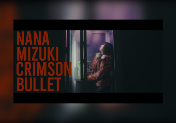 水樹奈々 New Single『CRIMSON BULLET』本日リリース 楽曲・MUSIC CLIP配信中